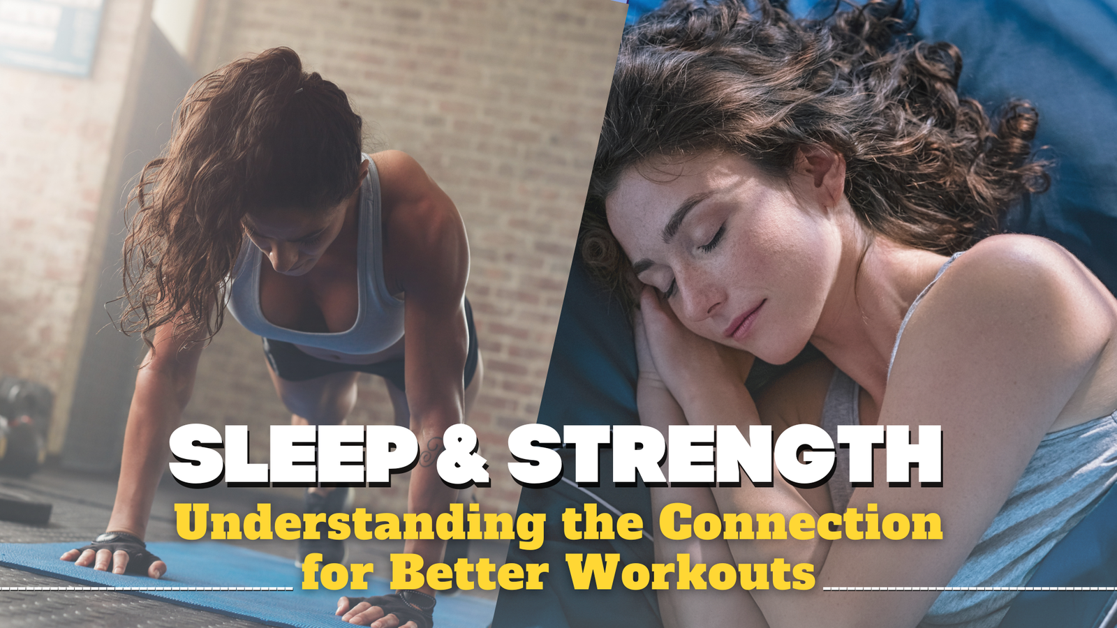 Sleep & Strength