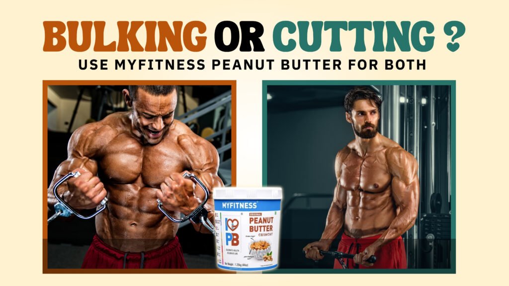 Bulking or Cutting? Here’s How to Use MYFITNESS Peanut Butter for Both | Fitnesstack.com