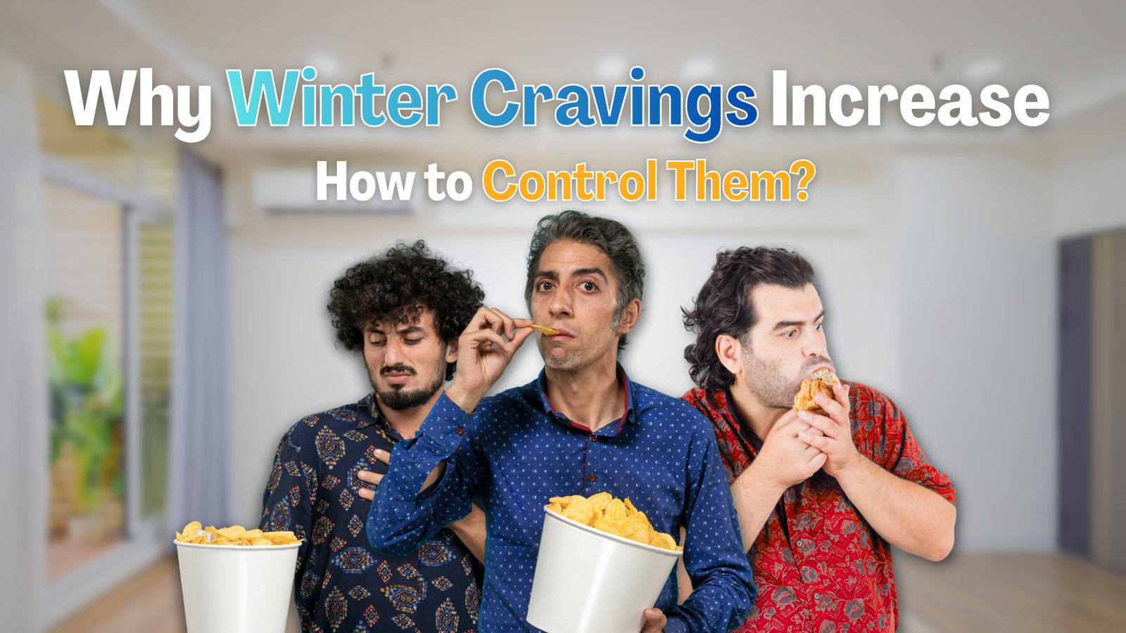 Why Winter Cravings Increase and How to Control Them